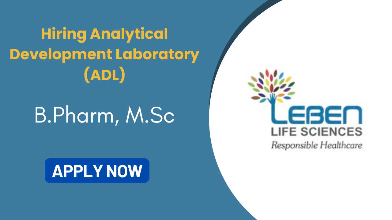 Hiring for ADL Officer at Leben Life Sciences