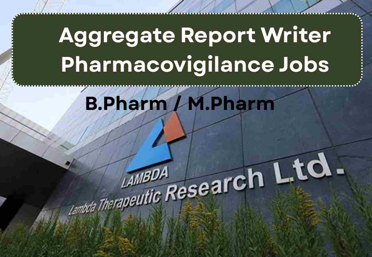 Aggregate Report Writer Pharmacovigilance Jobs