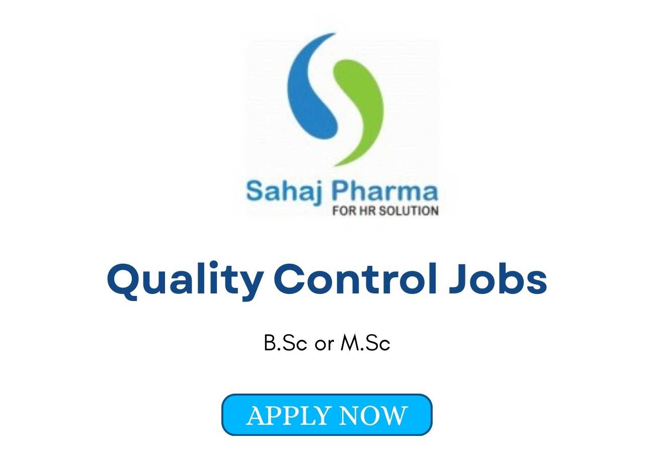 Quality Control Jobs at Sahaj Pharma