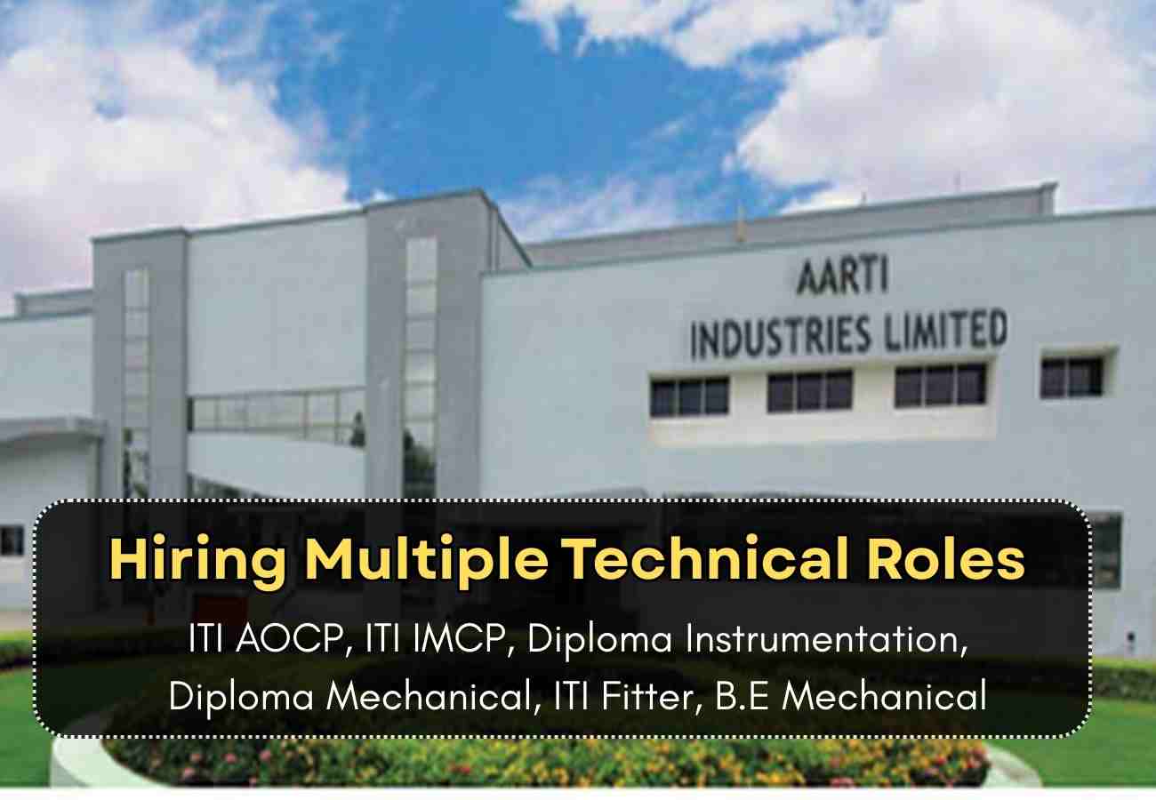 Aarti Industries Hiring Multiple Technical Role
