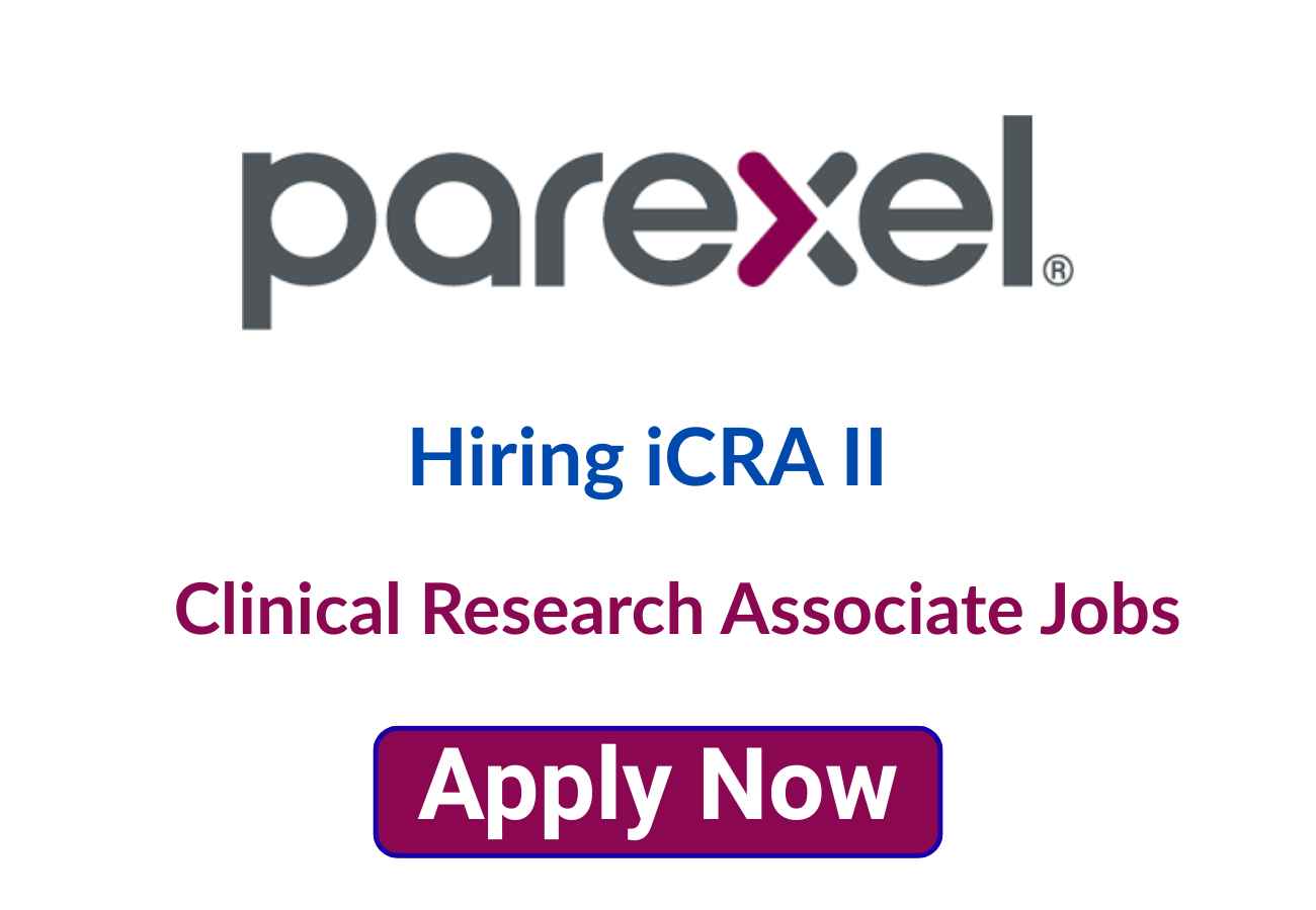 Parexel Hiring iCRA II Clinical Research