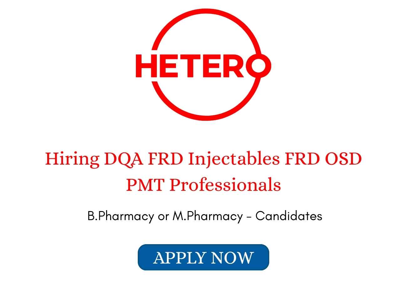 Hetero Pharma Hiring DQA FRD Injectables