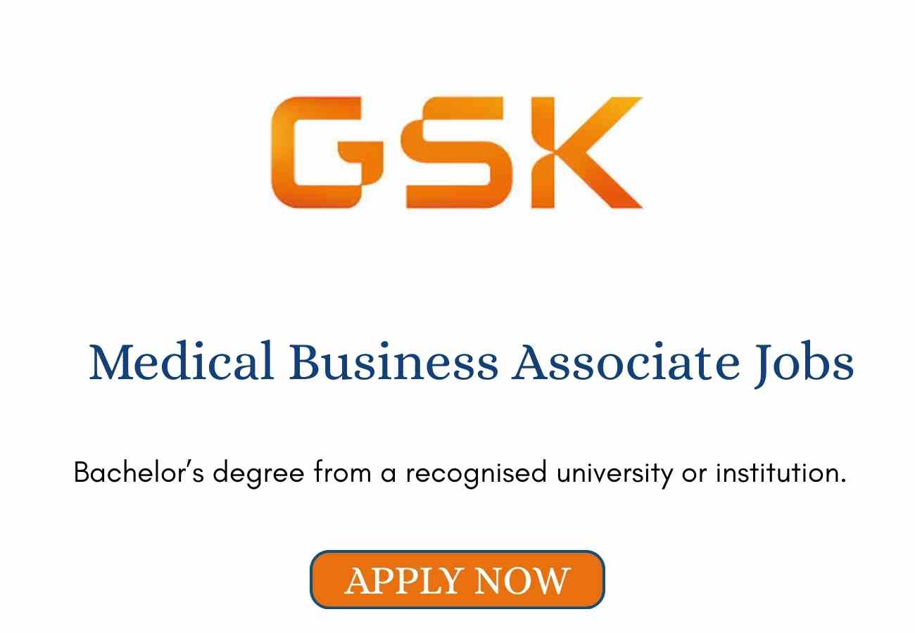 Medical Business Associate Jobs at GSK