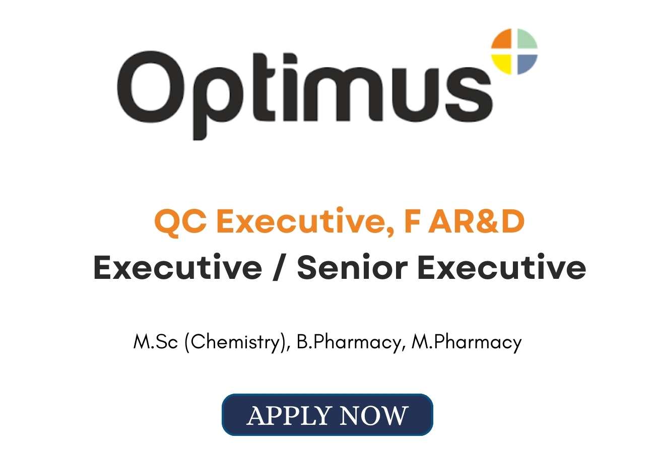 Optimus Pharma Hiring for QC Executive F ARD