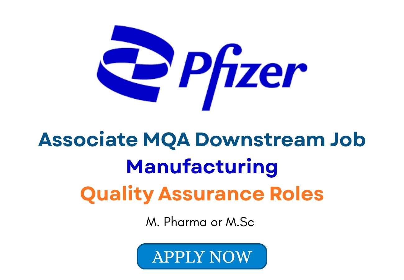 Associate MQA Downstream Job at Pfizer