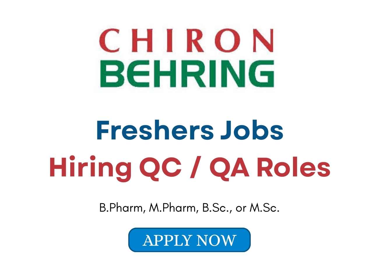 Freshers Jobs for QC QA at Chiron Behring