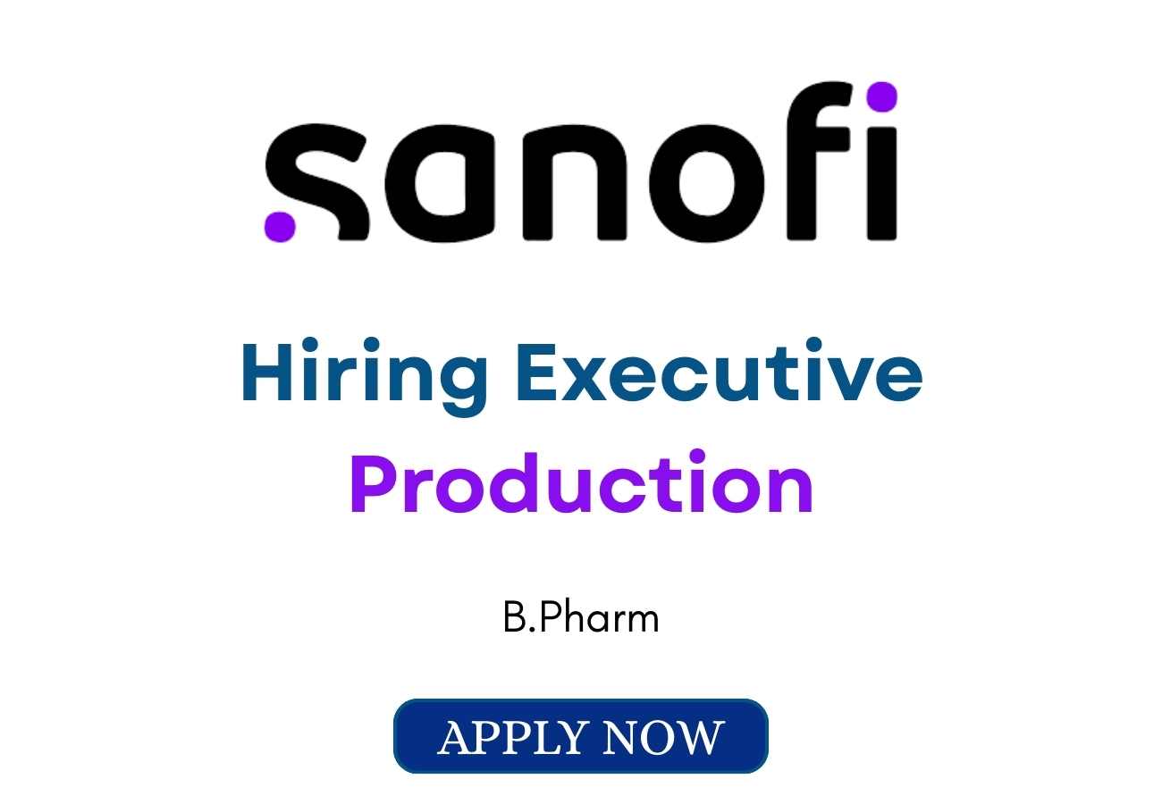 Sanofi Hiring Executive Production