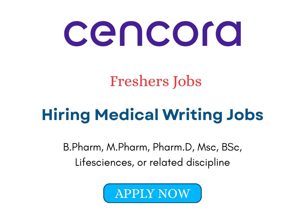 Freshers Jobs Cencora Hiring Medical Writing