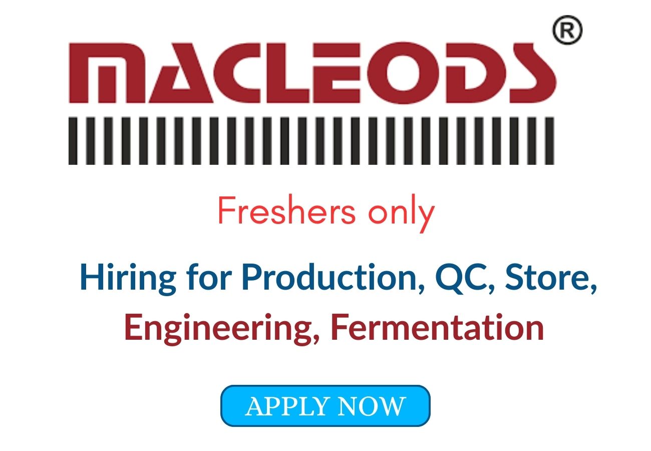 Macleods Pharma Hiring Freshers for Production