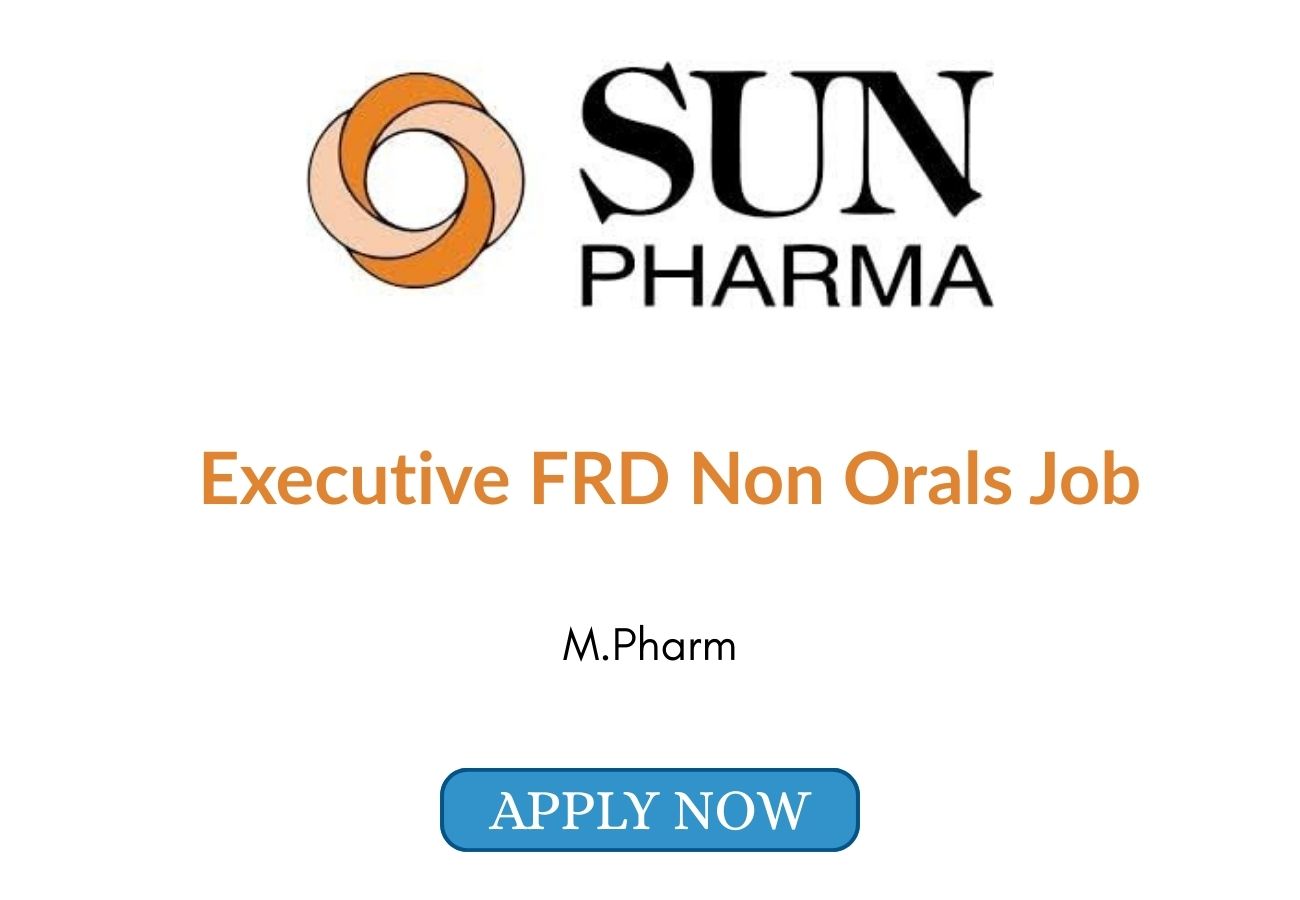 Executive FRD Non Orals Job at Sun Pharma