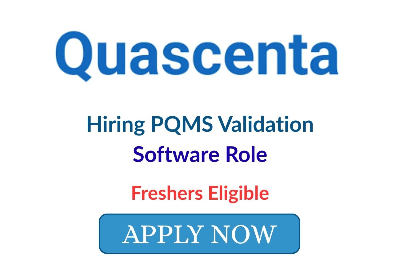 Freshers Jobs Quascenta Hiring PQMS Validation