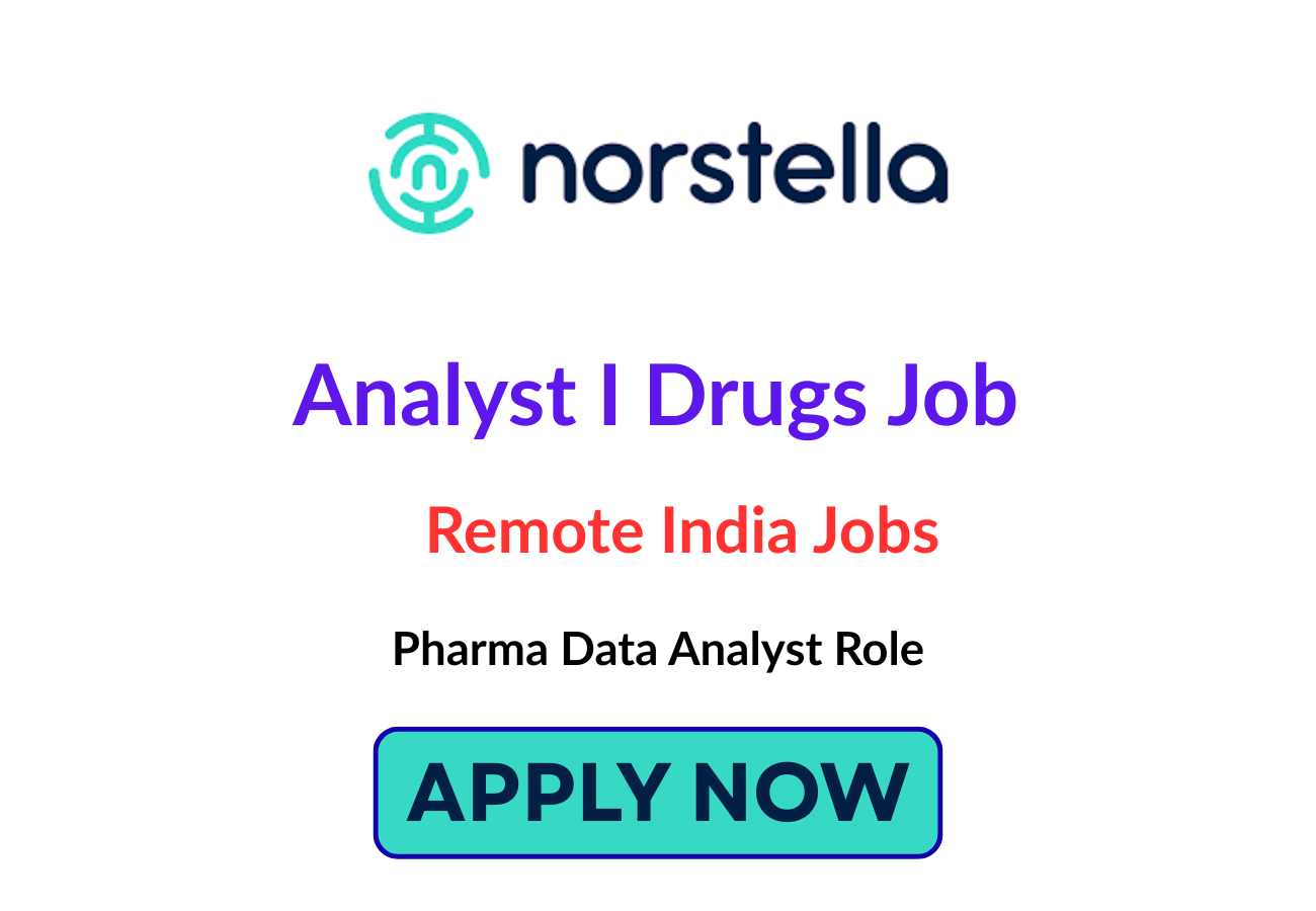 Analyst I Drugs Job at Norstella Remote India