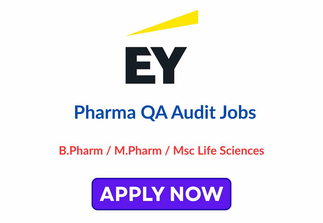 Pharma QA Audit Jobs in Hyderabad at EY India