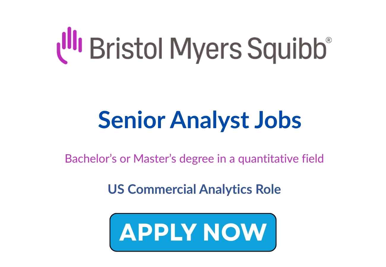 Senior Analyst Jobs at Bristol Myers Squibb