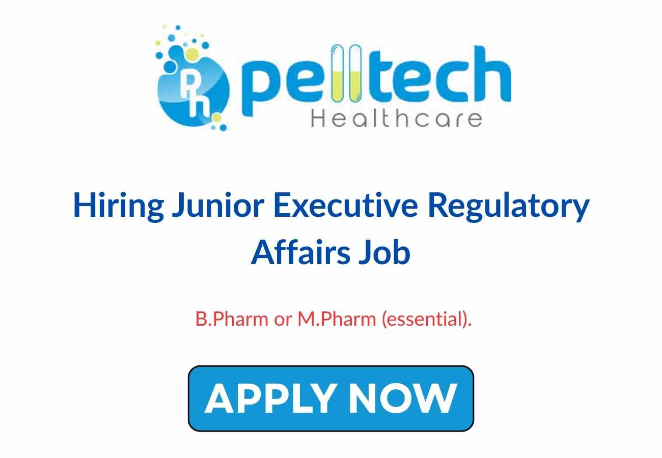 Hiring Junior Executive Regulatory Affairs Job