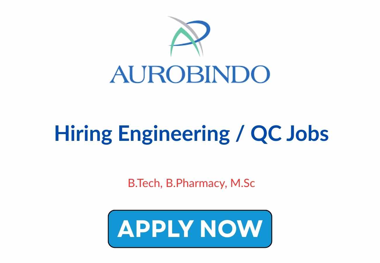 Aurobindo Pharma Hiring Engineering QC Jobs