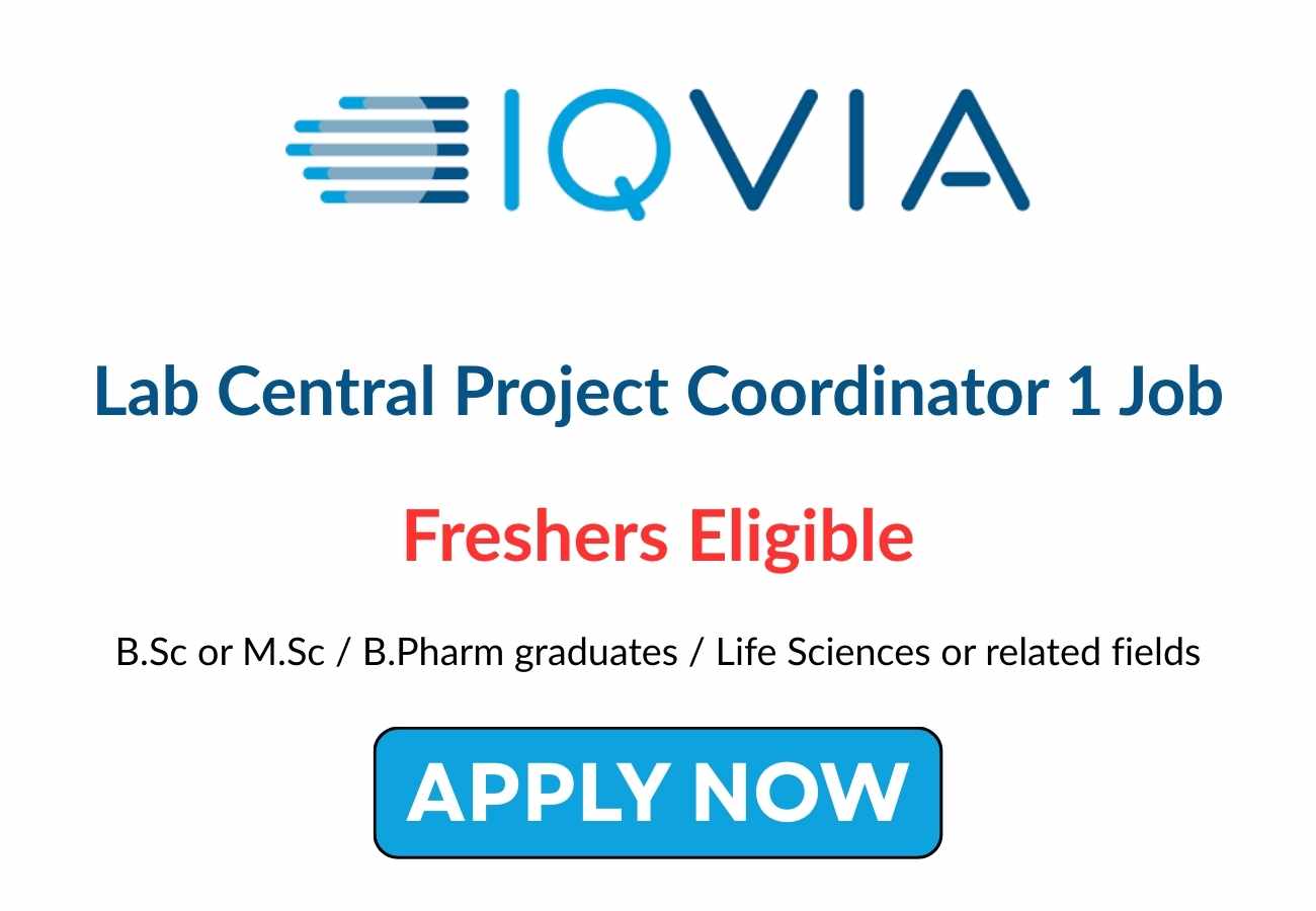 IQVIA Hiring Freshers for Lab Central Project Coordinator 1