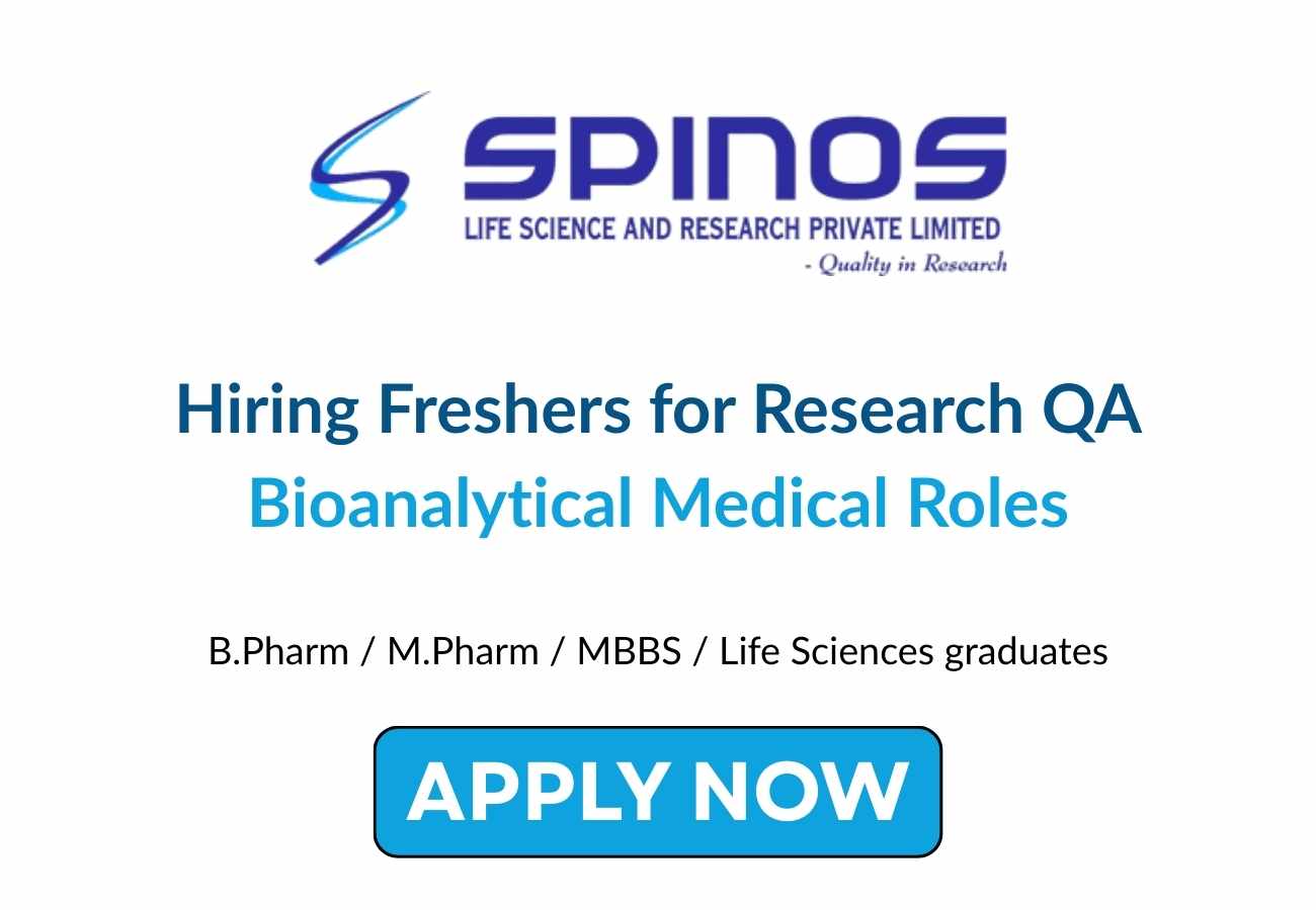 SpinoS Life Science Hiring Freshers for Research QA Bioanalytical Medical Roles