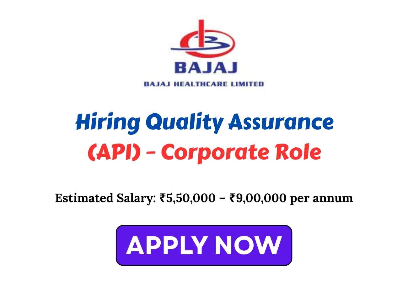 Bajaj Healthcare Hiring QA API Role