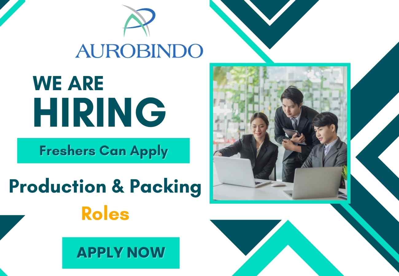 Aurobindo Pharma Hiring Production Packing Jobs