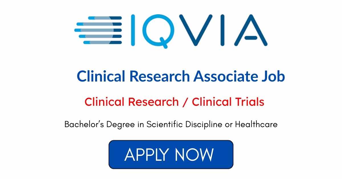IQVIA Hiring Clinical Research Associate Job