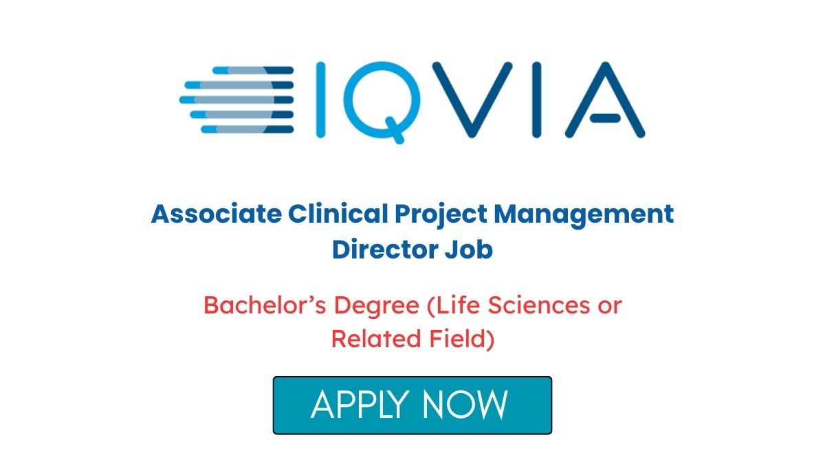 Associate Clinical Project Management Director Job at IQVIA