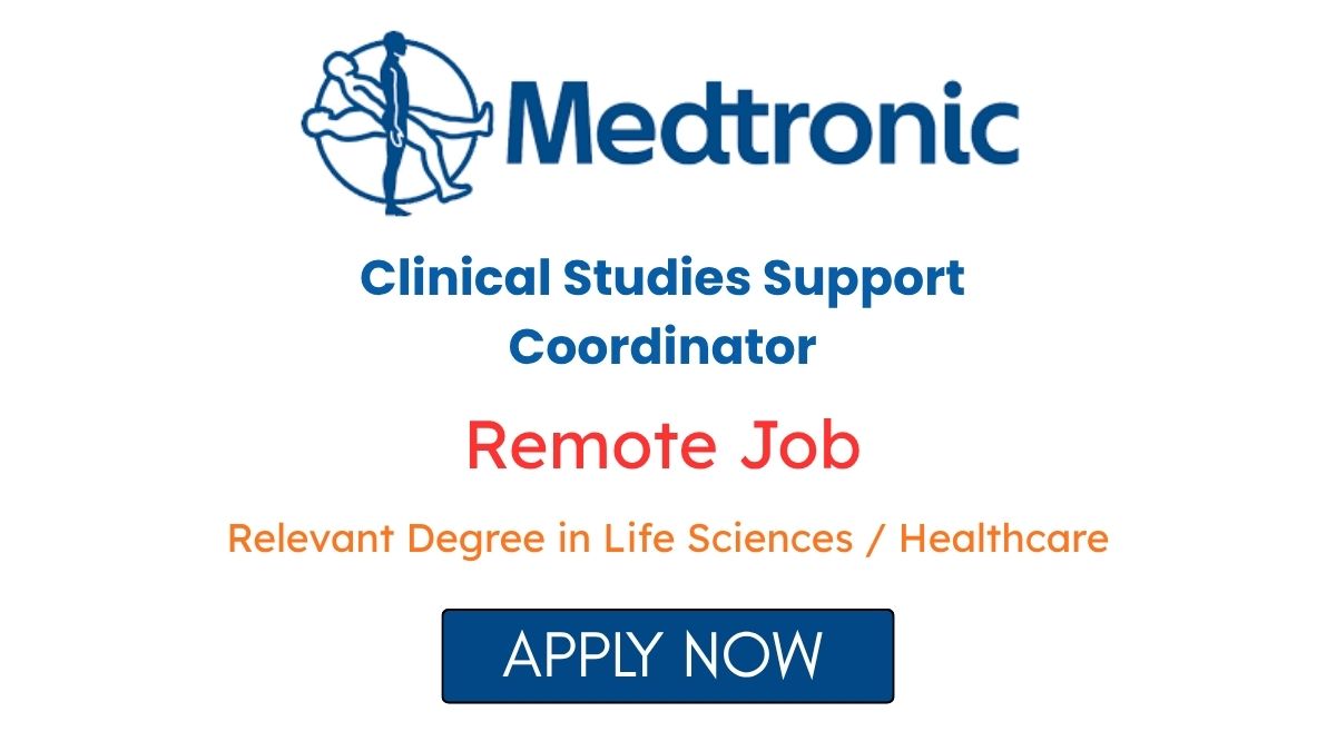 Clinical Studies Support Coordinator Remote Job at Medtronic