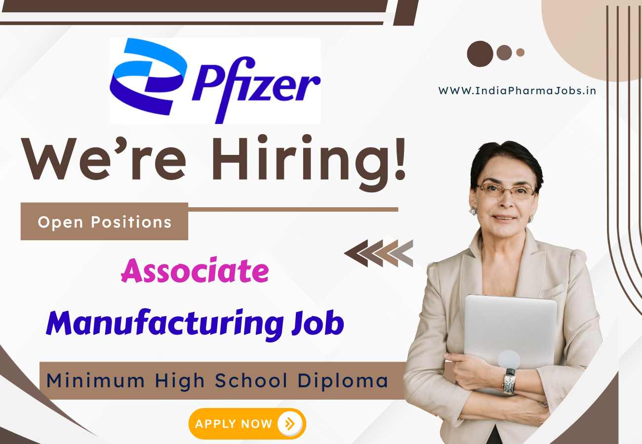 Pfizer Hiring Associate Manufacturing Job
