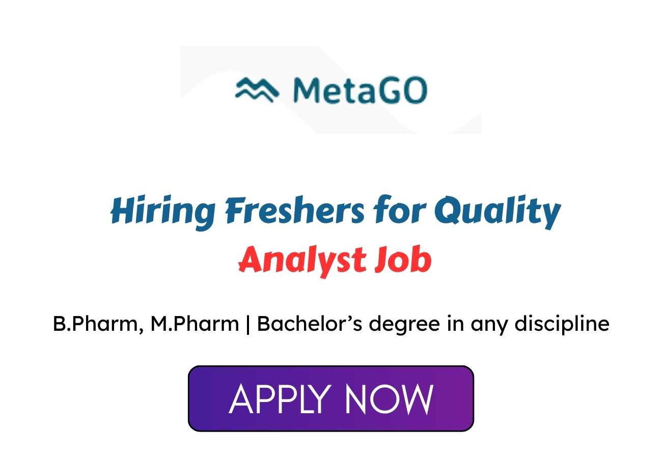 MetaGo Hiring Freshers for Quality Analyst Job