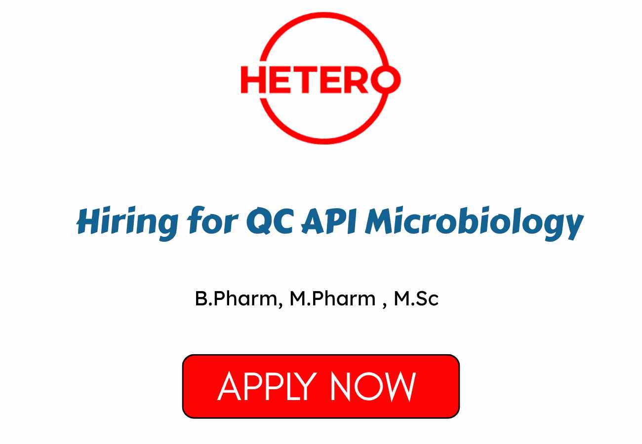 Hetero Hiring for QC API Microbiology