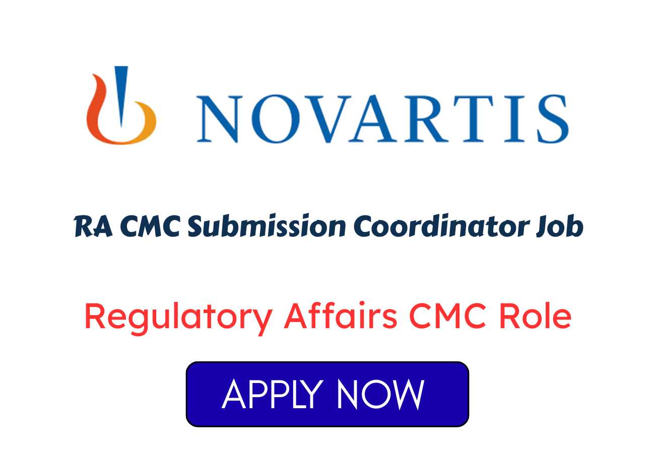 RA CMC Submission Coordinator Job at Novartis