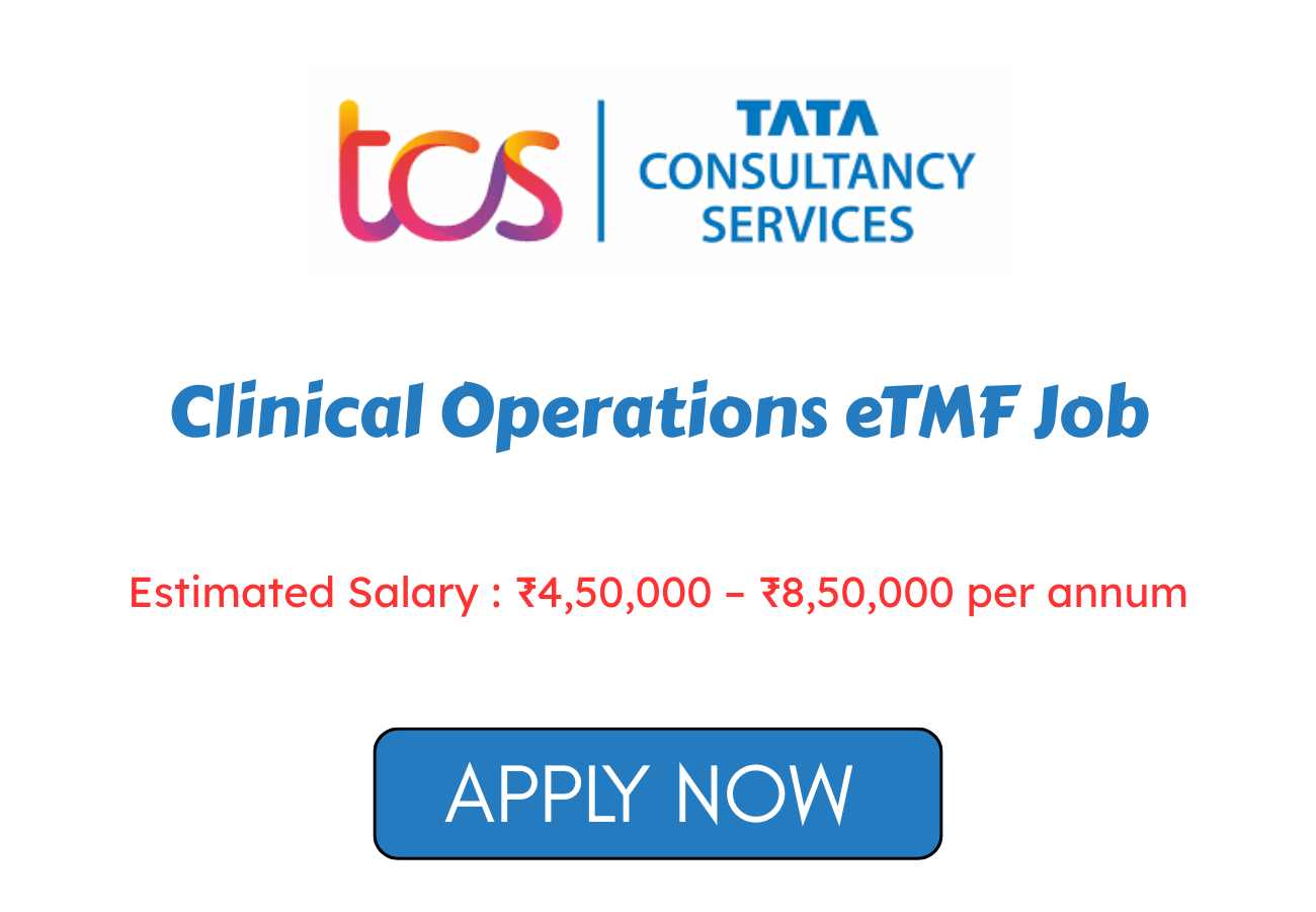 TCS Clinical Operations eTMF Job in Mumbai