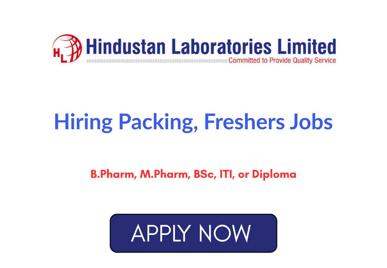 Packing Freshers Jobs at Hindustan Laboratories