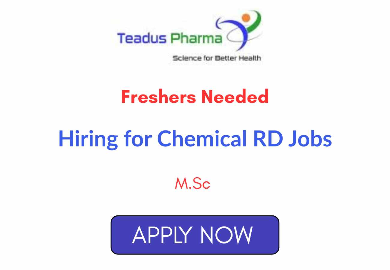 Freshers Hiring for Chemical RD Jobs at Teadus
