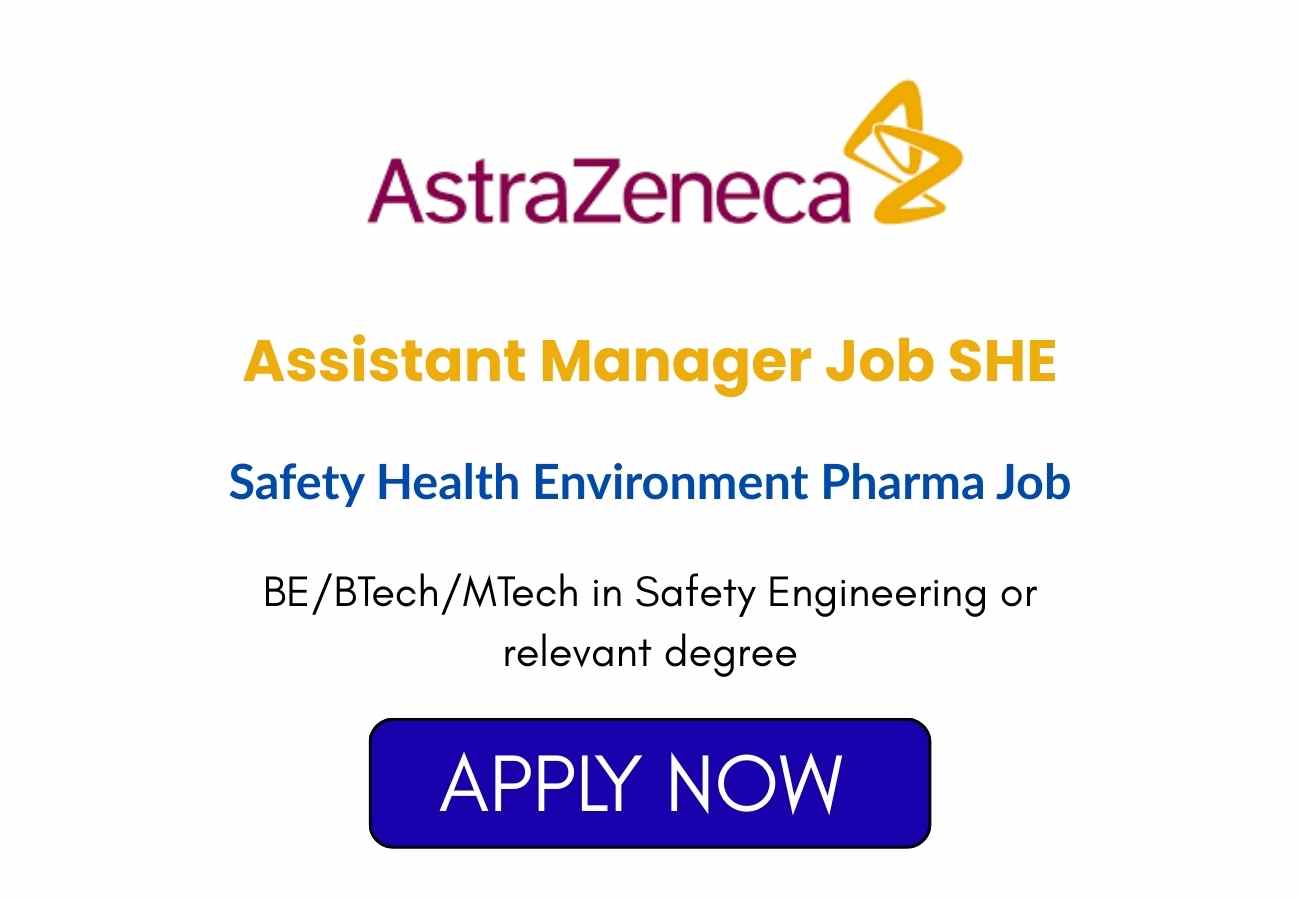 Assistant Manager Job SHE at AstraZeneca