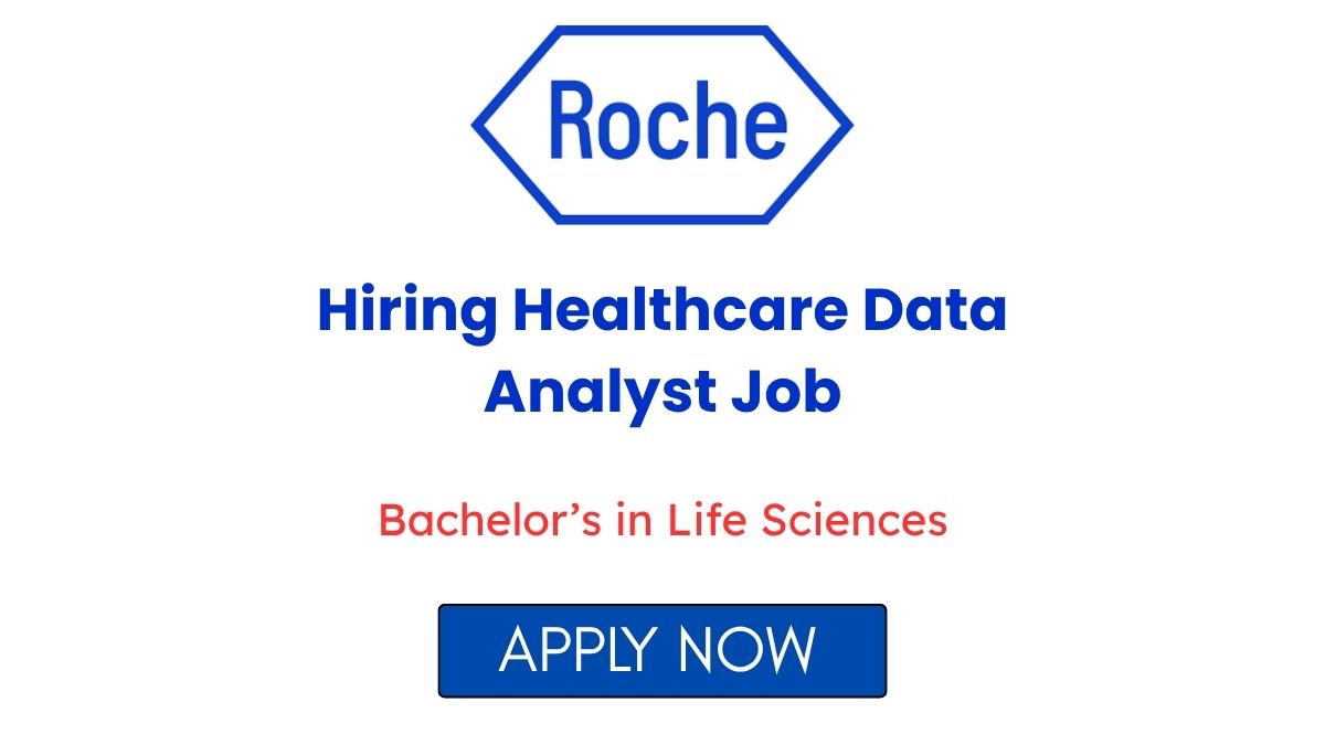 Roche Hiring Healthcare Data Analyst Job