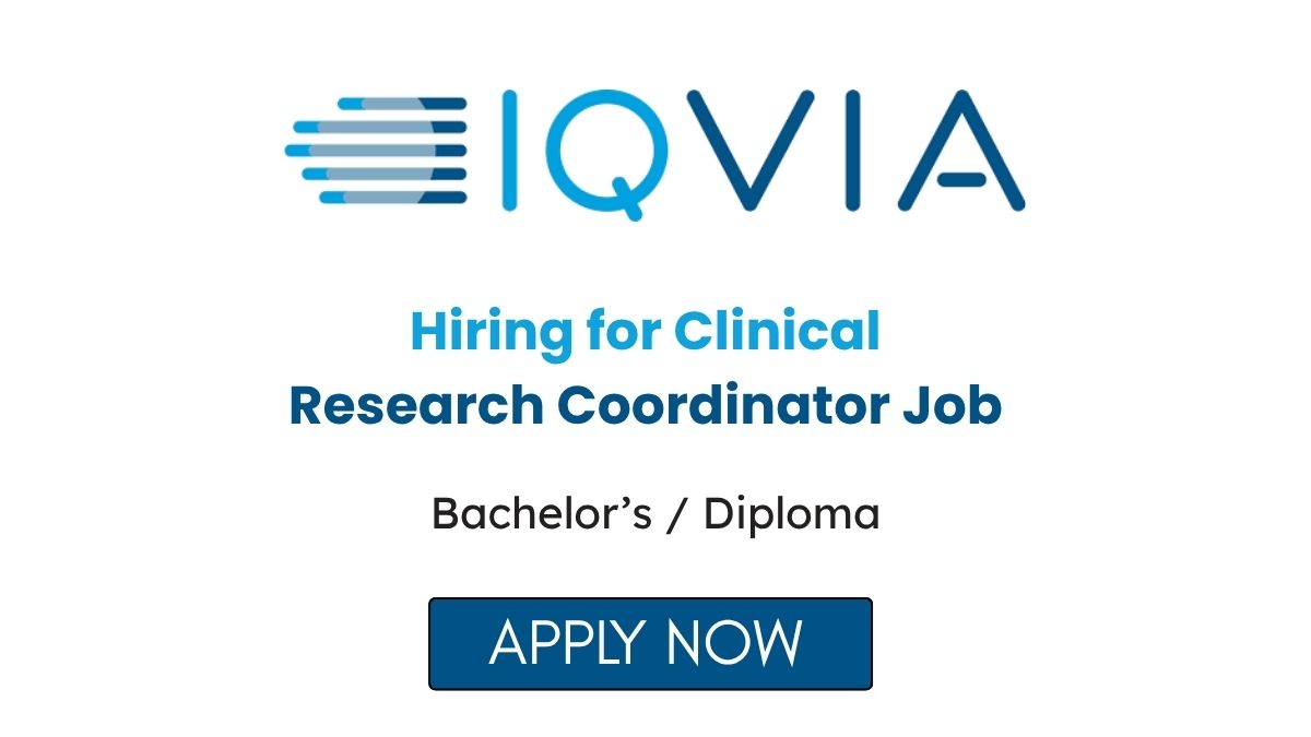IQVIA Hiring for Clinical Research Coordinator Job