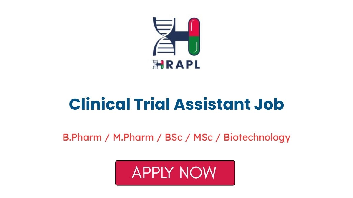 Clinical Trial Assistant Job at HRAPL