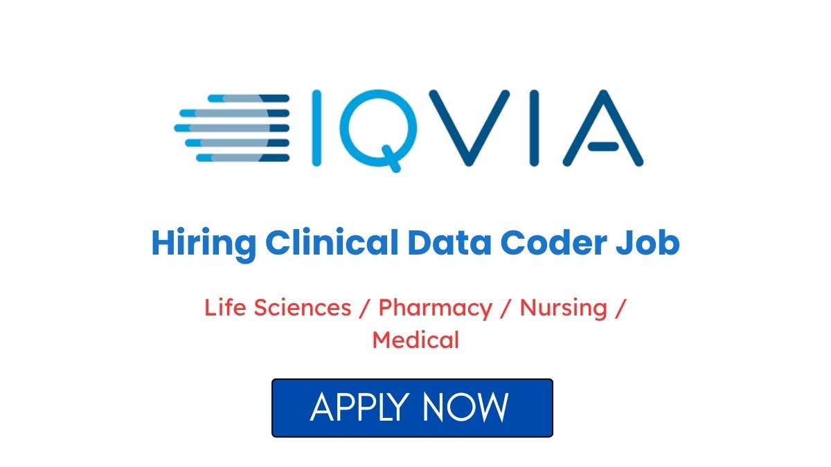 IQVIA Hiring Clinical Data Coder Job in India