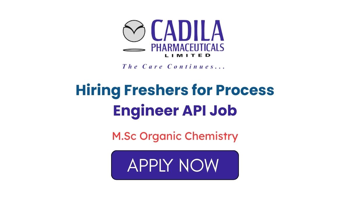 Hiring Freshers for Process Engineer API Job