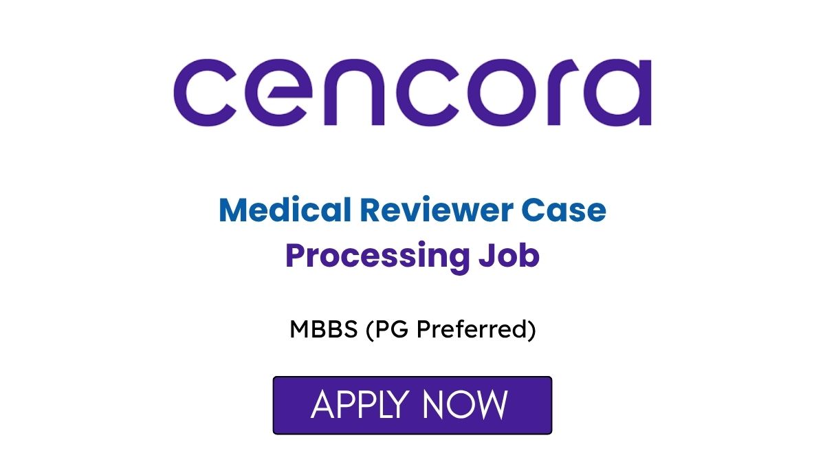 Medical Reviewer Case Processing Job at Cencora