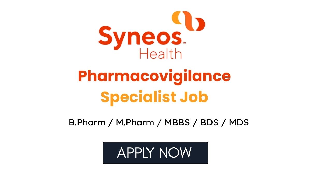 Pharmacovigilance Specialist Job in Pune Hyderabad at Syneos Health