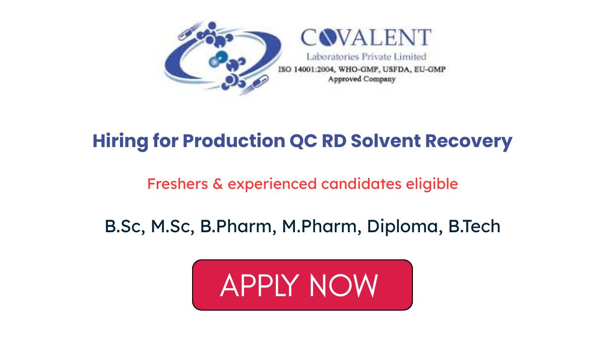 Covalent Laboratories Hiring for Production