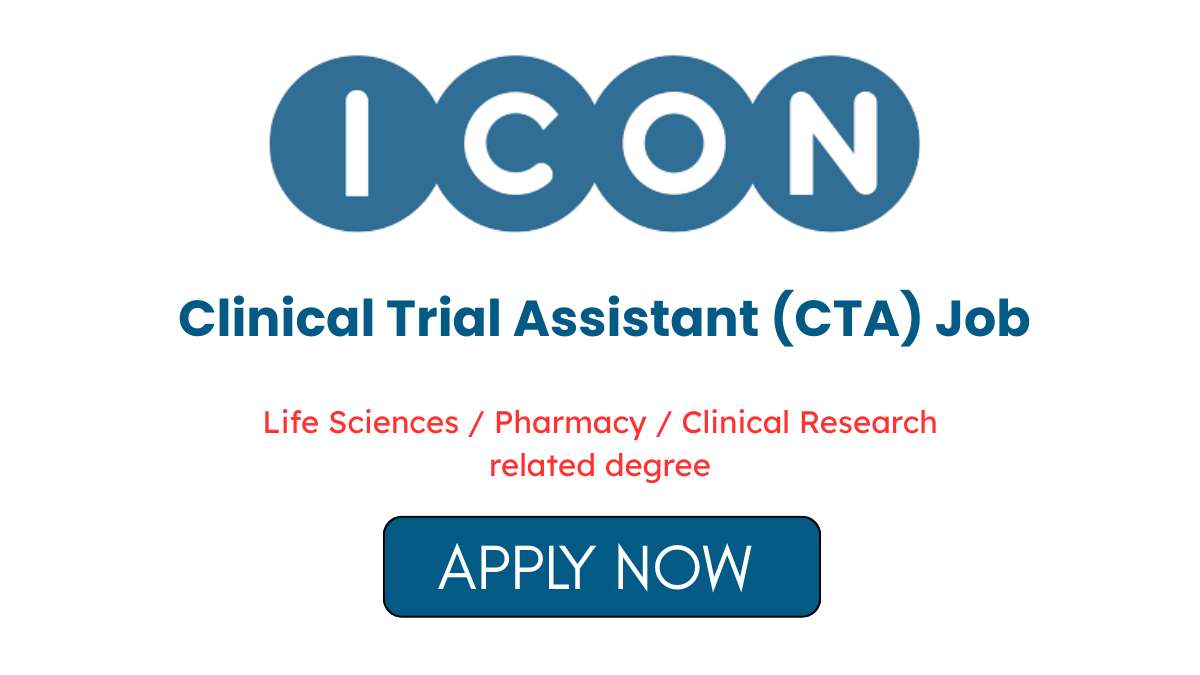 ICON plc Hiring Clinical Trial Assistant Job