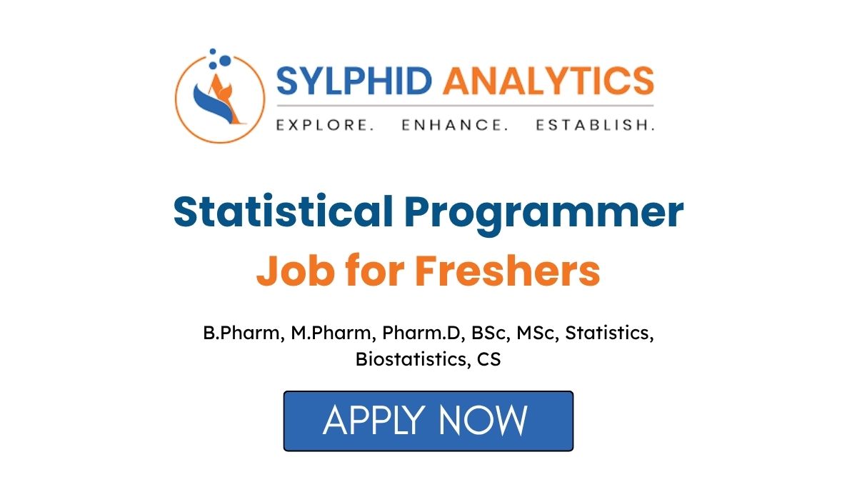 Statistical Programmer Job for Freshers in Hyderabad at Sylphid Analytics