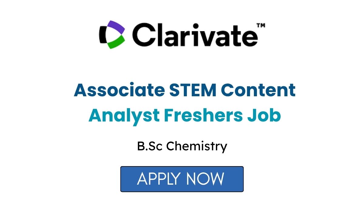 Associate STEM Content Analyst Freshers Job at Clarivate