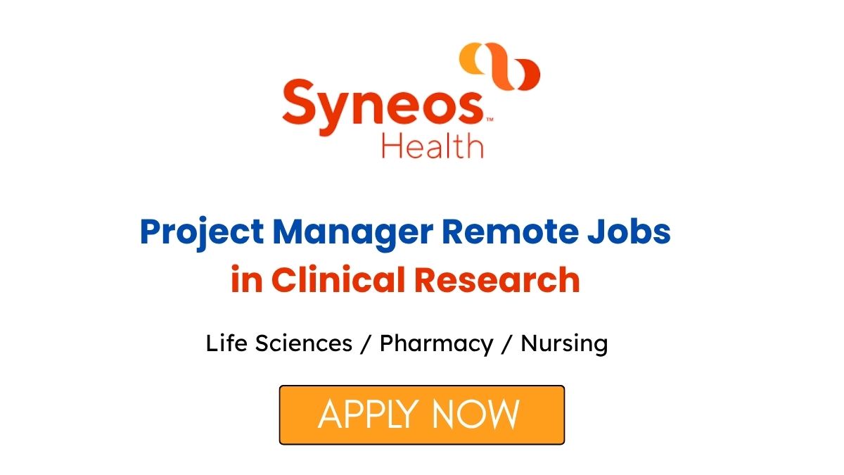 Project Manager Remote Jobs in Clinical Research at Syneos Health