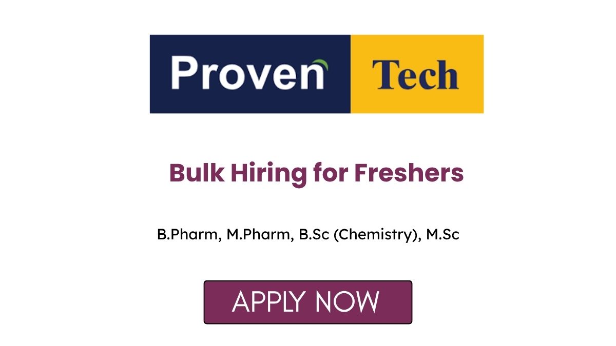 Bulk Hiring for Freshers at Proven Tech