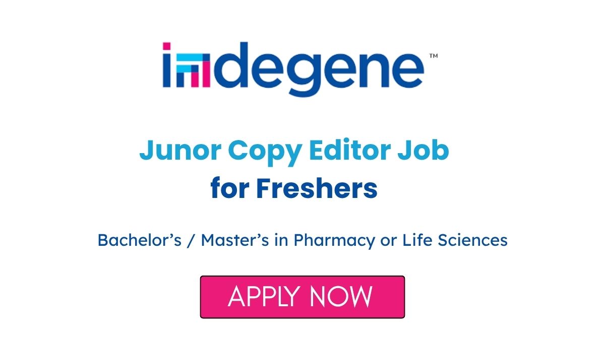 Junor Copy Editor Job for Freshers in Bengaluru at Indegene
