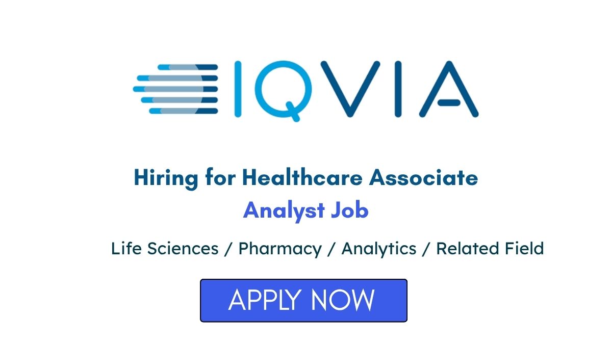 IQVIA Hiring for Healthcare Associate Analyst Job in Bangalore